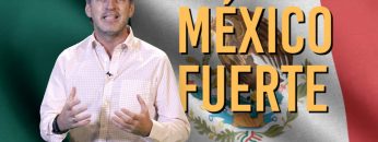México Fuerte – Opinión Empresarial.