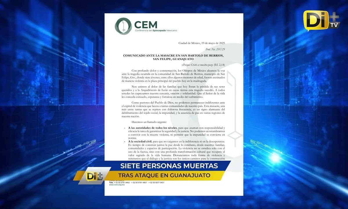 EPISCOPADO MEXICANO PIDE ALTO A LA V1OLENCIA EN GUANAJUATO