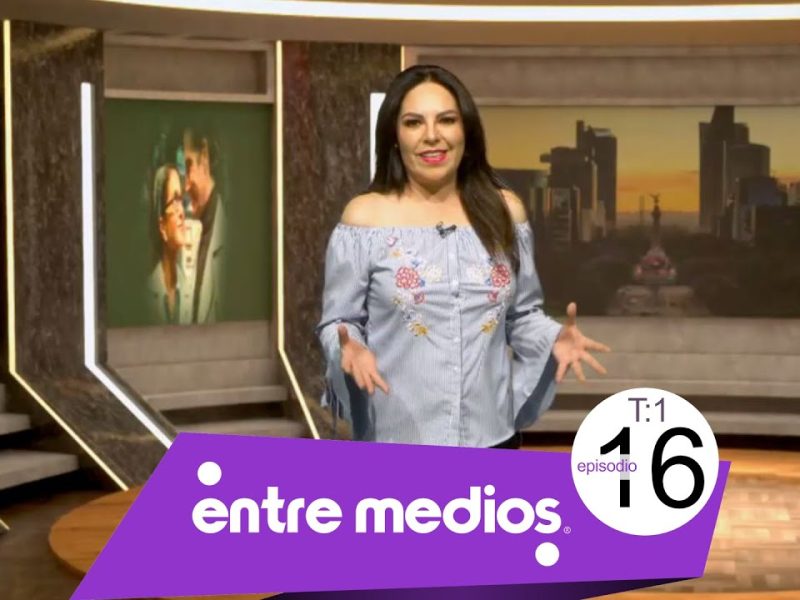 EPISODIO 16 ENTREMEDIOS