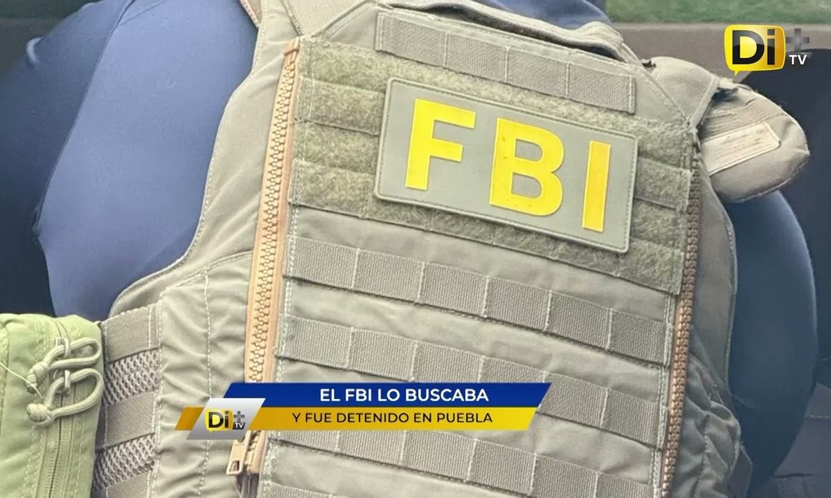 FBI DETIENEN A HOMBRE EN PUEBLA