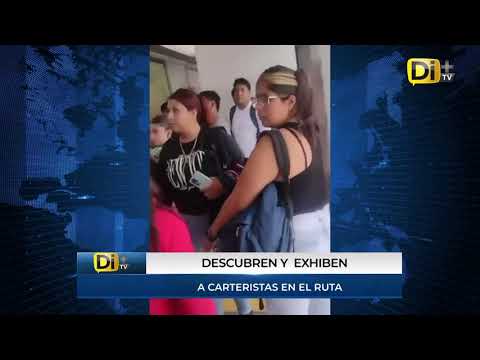 IDENTIFICAN Y EXHIBEN A CARTERISTAS QUE VIAJABAN EN EL RUTA