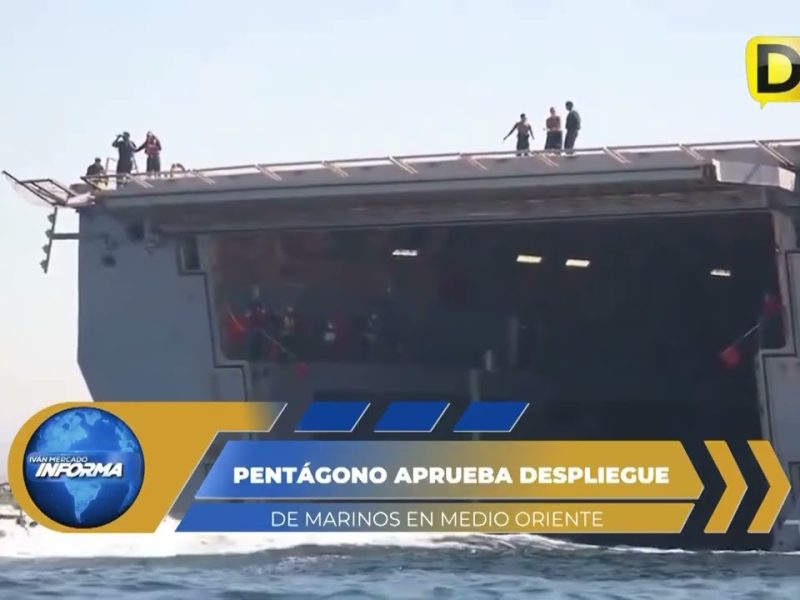 PENTÁGONO DESPLIEGA MÁS DE 2 MIL MARINOS HACIA EL MEDIO ORIENTE