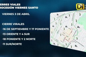 ANUNCIAN CIERRES VIALES POR VIERNES SANTO