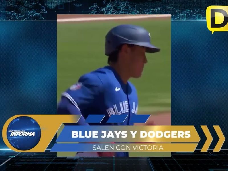 BLUE JAYS Y DODGERS