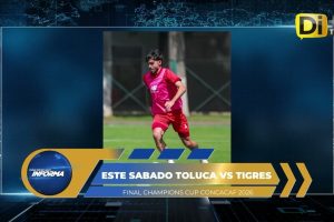PREVIA TOLUCA VS TIGRES