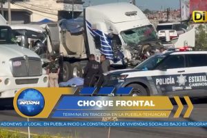 MUERE UNA MUJER EN FUERTE CHOQUE EN LA PUEBLA-TEHUACÁN
